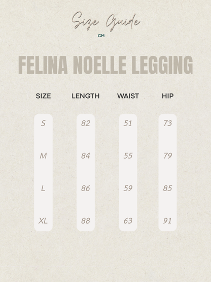 FELINA NOELLE LEGGING